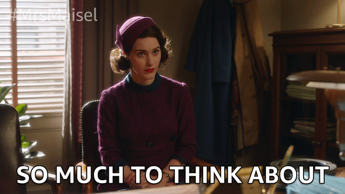 gif marvelous mrs maisel saying so much to think about